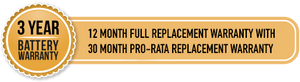 3 year battery warranty - 1 year full replacement warranty with 72 month pro-rata replacement warranty